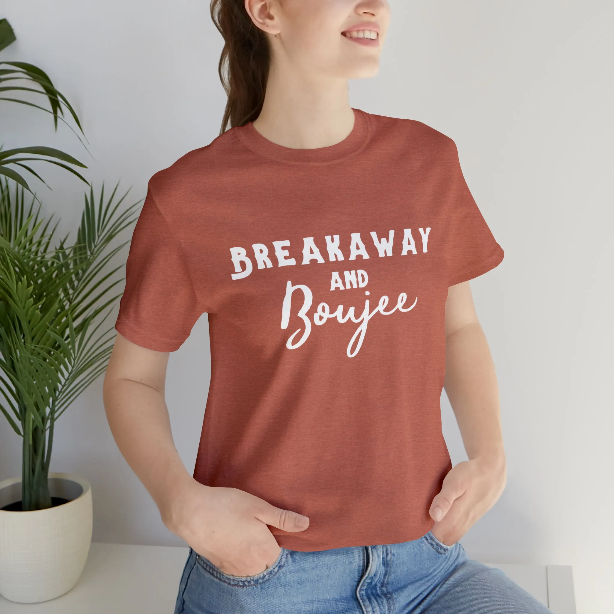 Breakaway & Boujee Short Sleeve Tee