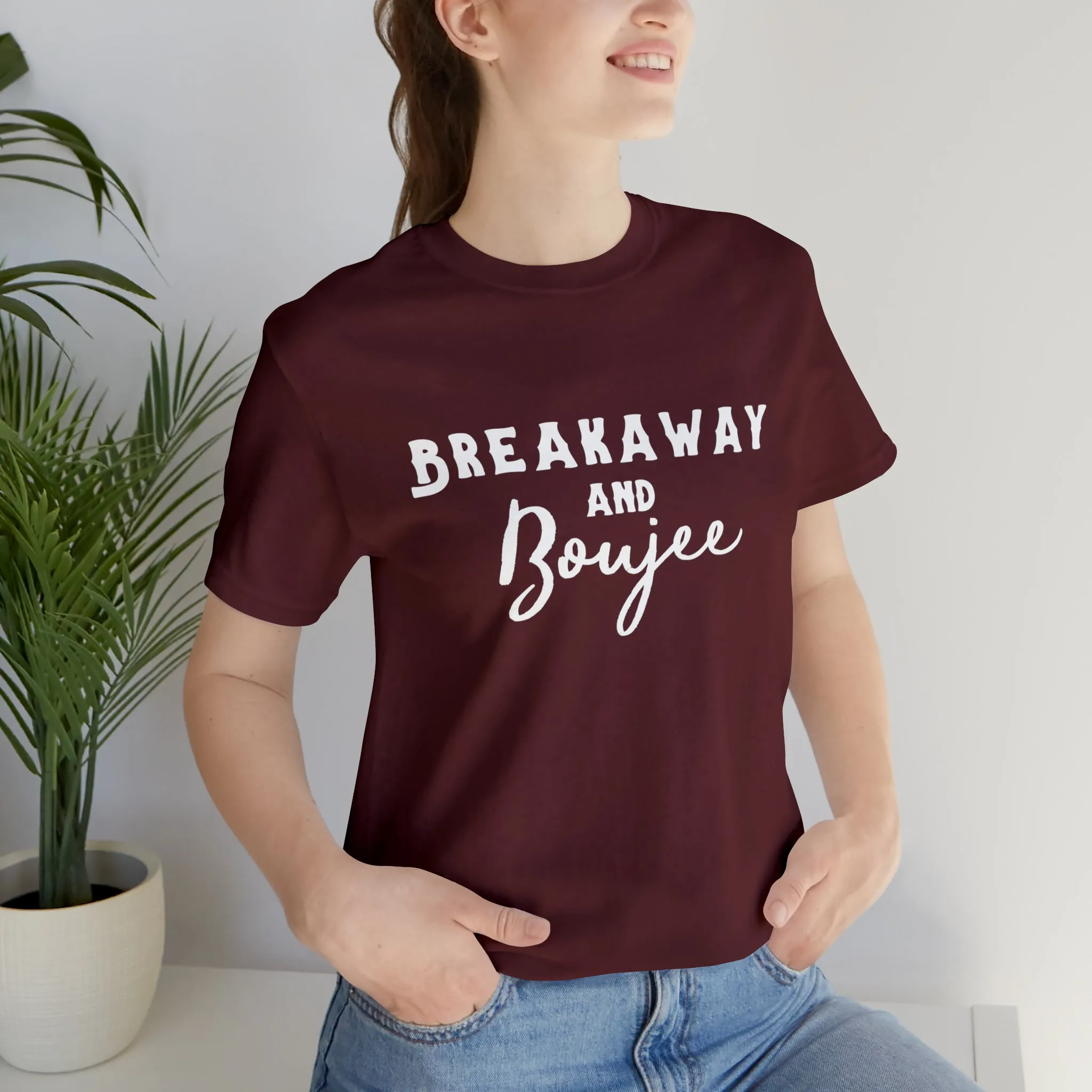 Breakaway & Boujee Short Sleeve Tee