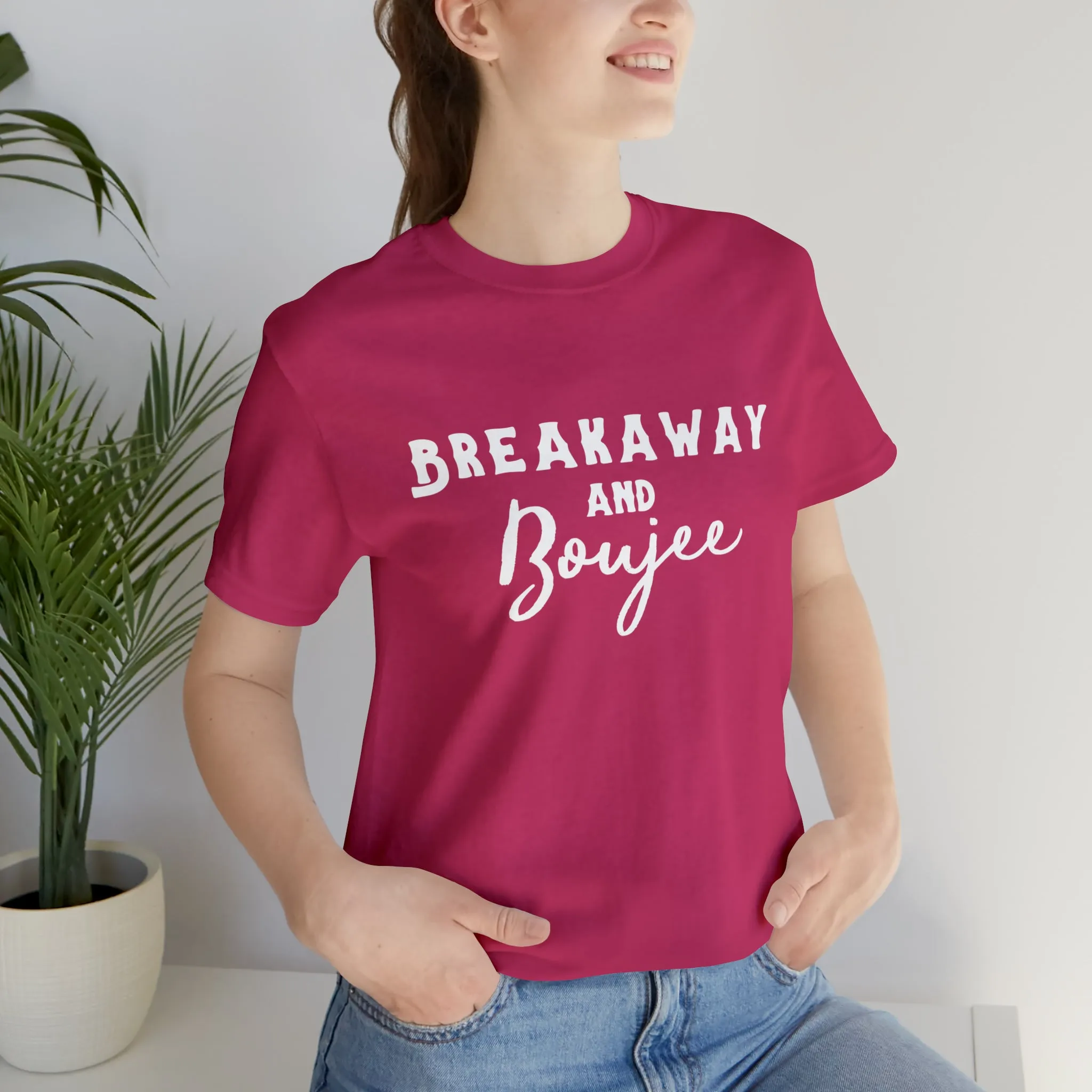 Breakaway & Boujee Short Sleeve Tee