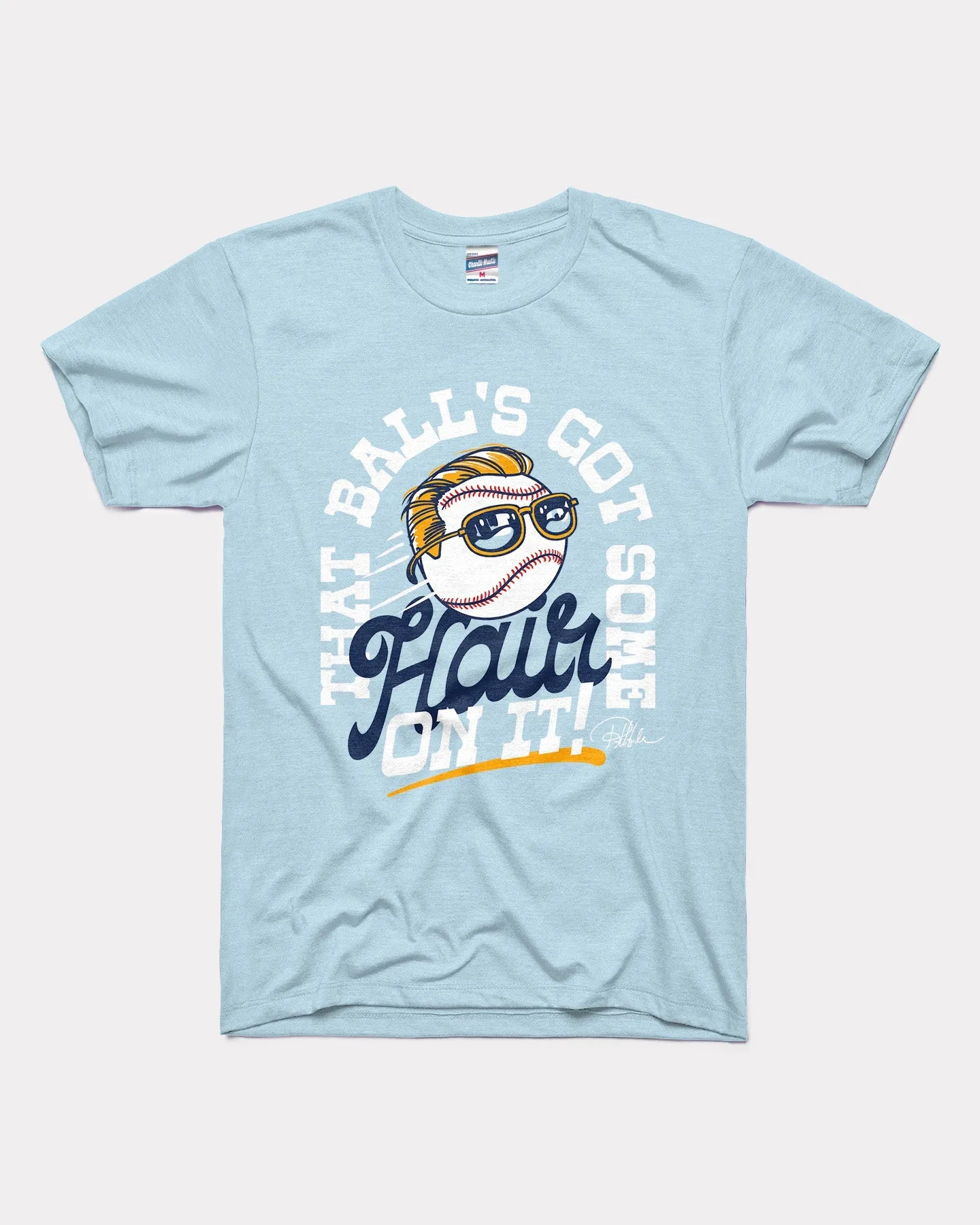 Hudism That Ball's Got Hair Powder Blue T-Shirt