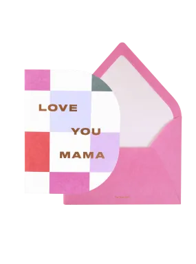 Love You Mama Greeting Card