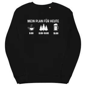 Mein Plan Für Heute 3 - Unisex Premium Organic Sweatshirt