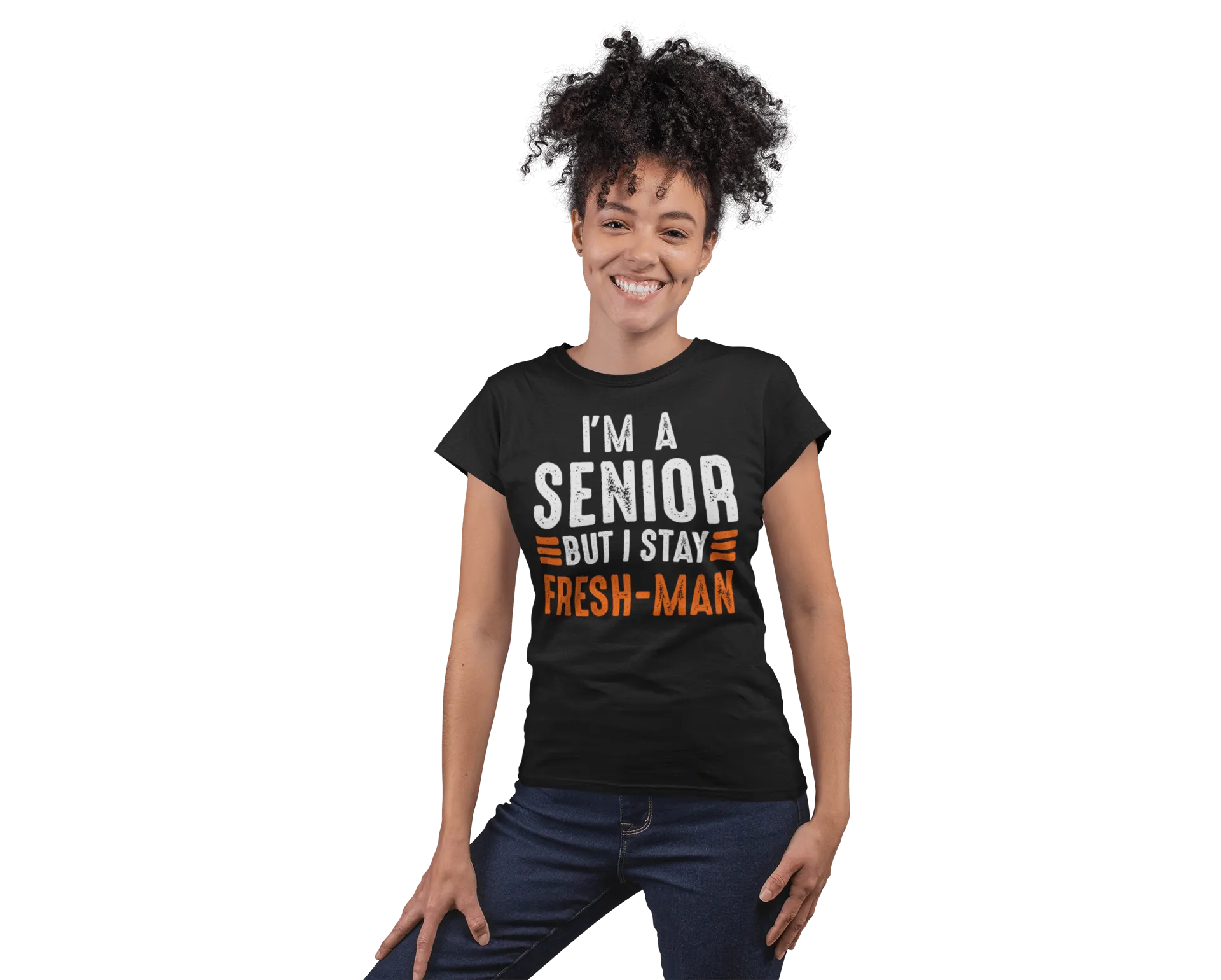 "I'm a Senior But I Stay Freshman" Funny - Unisex T-Shirt